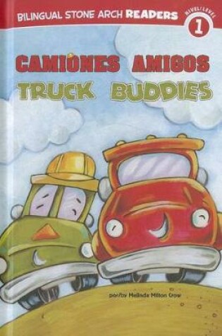 Cover of Camiones Amigos/Truck Buddies