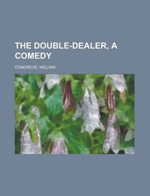 Book cover for The Double-Dealer, a Comedy