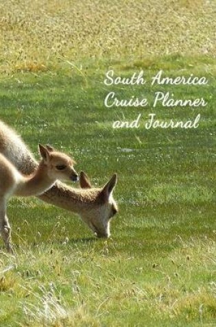 Cover of South America Cruise Planner and Journal