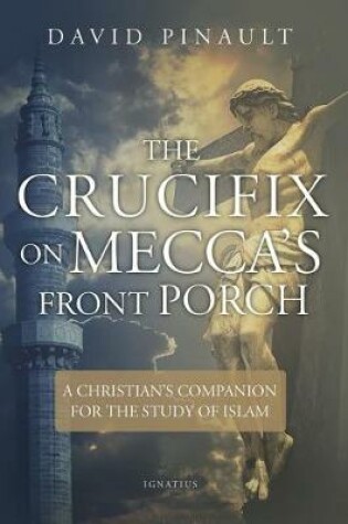 Cover of The Crucifix on Mecca's Front Porch