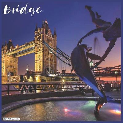 Book cover for Bridge 2021 Wall Calendar