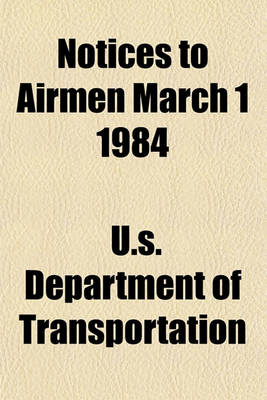 Book cover for Notices to Airmen March 1 1984