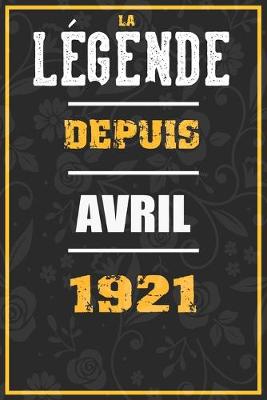 Book cover for La Legende Depuis AVRIL 1921
