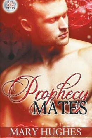 Cover of Prophecy Mates