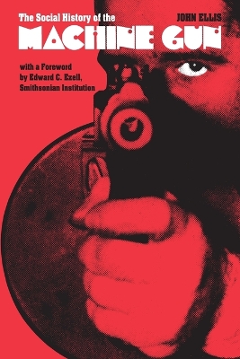 Book cover for The Social History of the Machine Gun