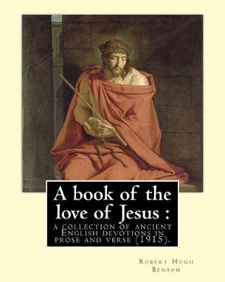 Book cover for A book of the love of Jesus