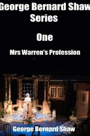 Cover of George Bernard Shaw Series One: Mrs Warren's Profession