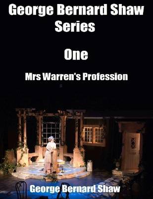 Book cover for George Bernard Shaw Series One: Mrs Warren's Profession