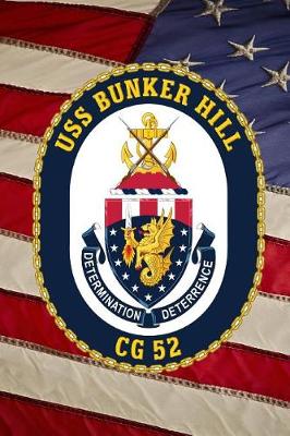 Book cover for U S Navy Missile Cruiser Ship USS Bunker Hill (CG 52) Crest Badge Journal