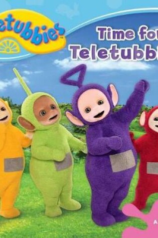 Cover of Time for Teletubbies!