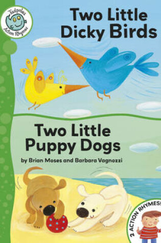 Cover of Two Little Dicky Birds / Two Little Puppy Dogs