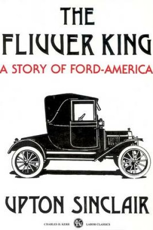 Cover of Flivver King : A Story of Ford-America