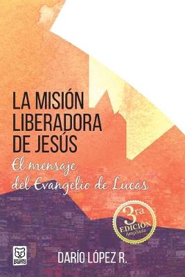 Book cover for La Mision Liberadora de Jesus