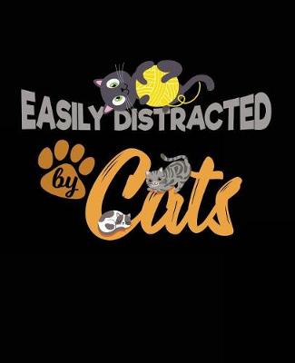 Book cover for Easily Distracted by Cats