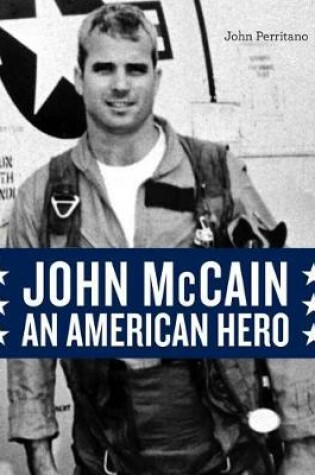 Cover of John McCain: An American Hero