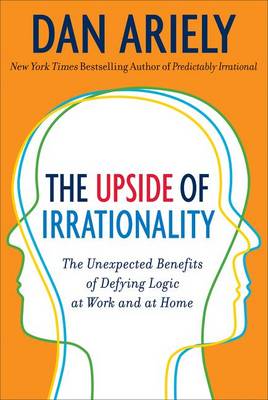 Book cover for The Upside of Irrationality