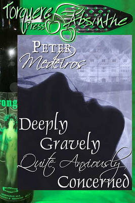 Book cover for Deeply Gravely Quite Anxiously Concerned, a Bba Menage Story