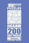 Book cover for The Mini Book of Logic Puzzles - Jigsaw 200 Easy (Volume 3)