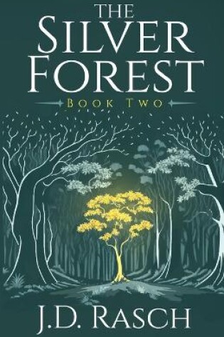 Cover of The Silver Forest, Book Two