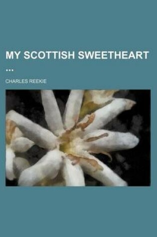 Cover of My Scottish Sweetheart