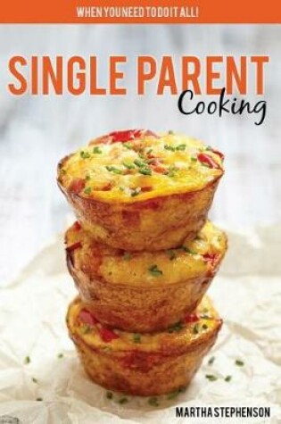 Cover of Single Parent Cooking