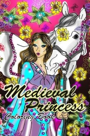 Cover of Medieval Princess Coloring Book