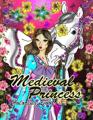 Cover of Medieval Princess Coloring Book