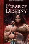 Book cover for Forge of Destiny