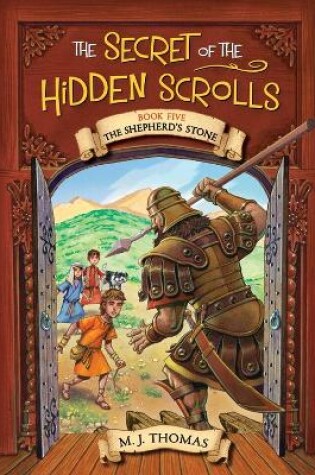 Cover of The Secret of the Hidden Scrolls: The Shepherd's Stone, Book 5