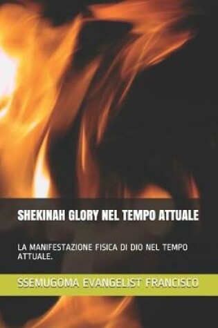 Cover of Shekinah Glory Nel Tempo Attuale