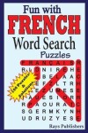 Book cover for Fun with French - Word Search Puzzles