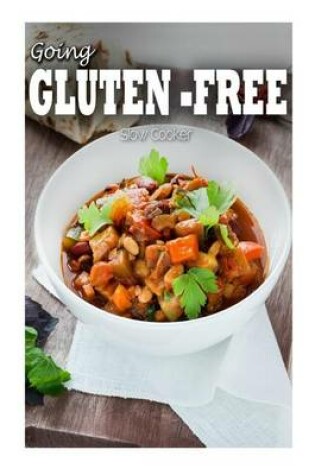 Cover of Gluten-Free Slow Cooker Recipes