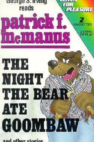 Cover of The Night the Bear Ate Goombaw-2 Cassettes