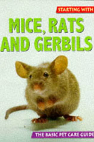 Cover of Mice, Rats and Gerbils