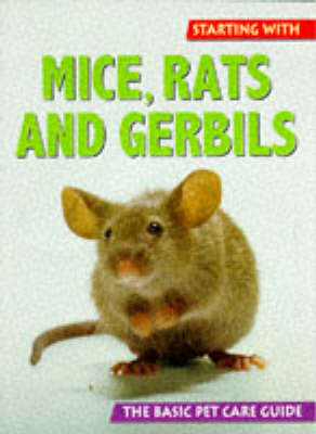 Book cover for Mice, Rats and Gerbils