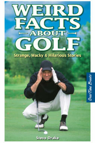 Cover of Weird Facts about Golf