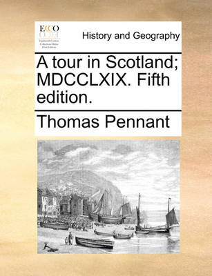 Book cover for A Tour in Scotland; MDCCLXIX. Fifth Edition.
