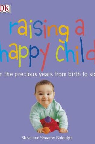 Cover of Raising a Happy Child