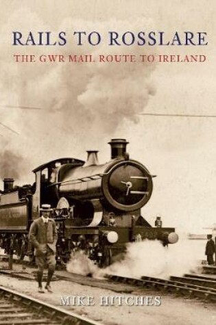 Cover of Rails to Rosslare