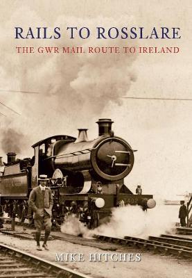 Cover of Rails to Rosslare