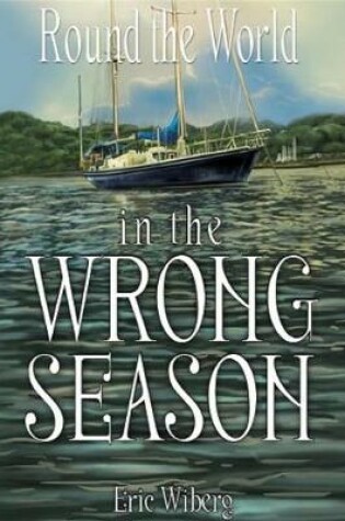 Cover of Round the World in the Wrong Season