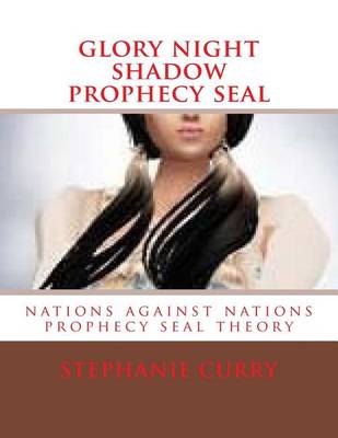 Book cover for Glory Night Shadow Prophecy Seal