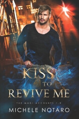 Cover of A Kiss To Revive Me