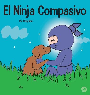 Cover of El Ninja Compasivo