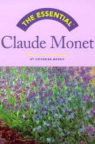 Cover of Essential Claude Monet, The