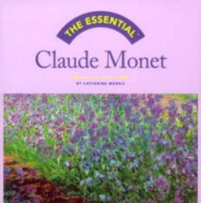 Book cover for Essential Claude Monet, The