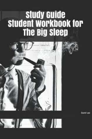 Cover of Study Guide Student Workbook for The Big Sleep