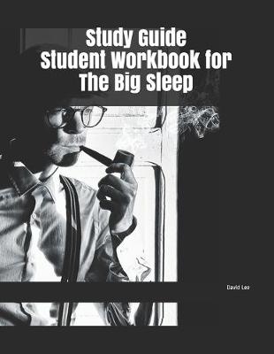 Book cover for Study Guide Student Workbook for The Big Sleep