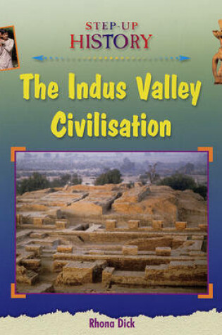 Cover of The Indus Valley Civilisation