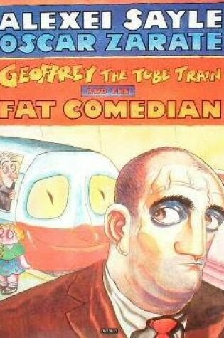 Cover of Geoffrey the Tube Train and the Fat Comedian